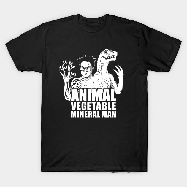 Animal Vegetable Mineral Man T-Shirt by wloem